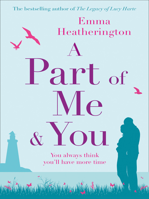 Title details for A Part of Me and You by Emma Heatherington - Available